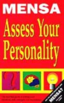 Image for Assess your personality  : the Mensa guide to evaluating your personality quotient