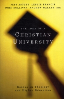 Image for The Idea of a Christian University