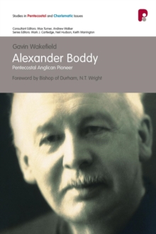 Image for Alexander Boddy: Pentecostal Anglican Pioneer