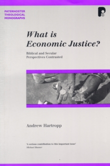 Image for What is Economic Justice? : Biblical and Secular Perspectives Contrasted