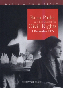 Image for Rosa Parks and her protest for civil rights  : 1 December 1955