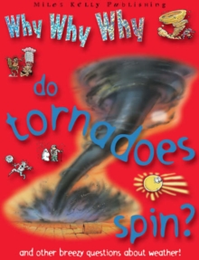 Image for Why Why Why do Tournadoes Spin So Fast?