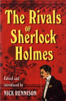 Image for The rivals of Sherlock Holmes  : an anthology of crime stories, 1890-1914