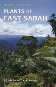 Field Guide to the Plants of East Sabah