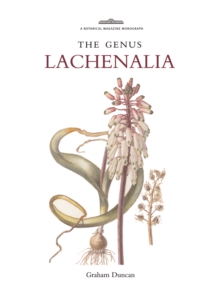 Image for Botanical Magazine Monograph: The Genus Lachenalia