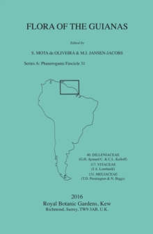 Flora of the Guianas: Series A: Phanerogams Fascicle 31