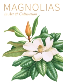 Image for Magnolias in art and cultivation
