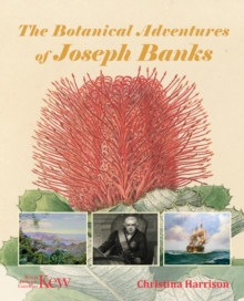 The Botanical Adventures of Joseph Banks