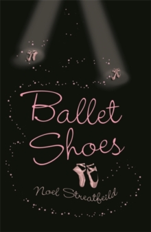 Image for Ballet shoes  : a story of three children on the stage