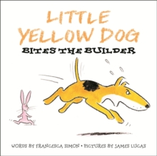 Image for Little Yellow Dog bites the builder