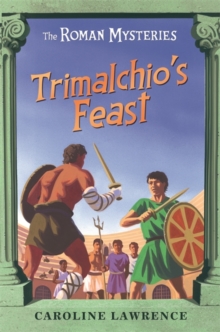 Image for The Roman Mysteries: Trimalchio's Feast and other mini-mysteries