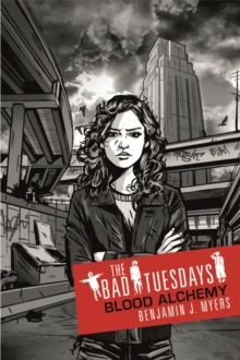Image for Bad Tuesdays: Blood Alchemy