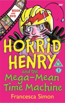 Image for Horrid Henry and the Mega-mean Time Machine