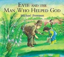 Image for Evie And The Man Who Helped God