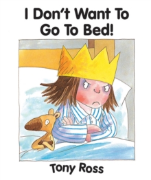 Image for I Don't Want to Go to Bed!
