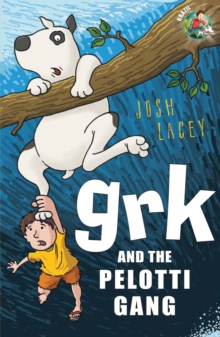 Image for Grk and the Pelotti gang