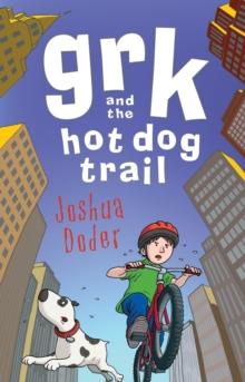 Image for Grk and the Hot Dog Trail