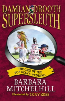 Image for Damian Drooth, Supersleuth: The Case Of The Popstar's Wedding
