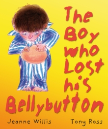 Image for The Boy Who Lost His Bellybutton