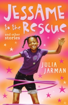 Image for Jessame to the Rescue and other stories