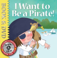 Image for I Want to be a Pirate!