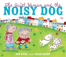 Image for The Quiet Woman and the Noisy Dog