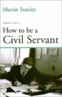 Image for Politico's Guide to How to be a Civil Servant