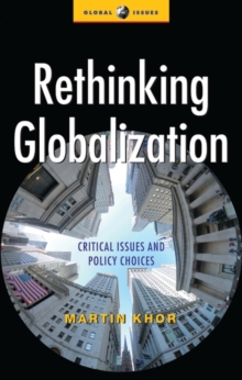 Image for Rethinking globalization  : critical issues and policy choices
