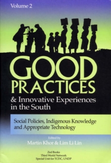 Image for Good practices and innovative experiences in the southVol. 2: Social policies, indigenous knowledge and appropriate technology