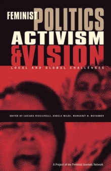 Image for Feminist politics, activism and vision  : local and global challenges