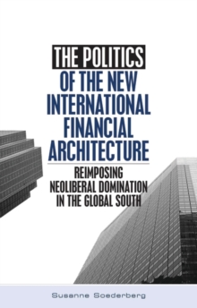 Politics of the New International Financial Architecture