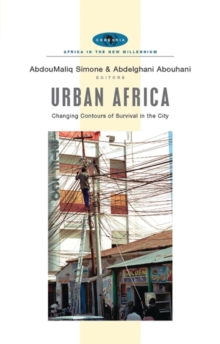 Image for Urban Africa  : changing contours of survival in the city
