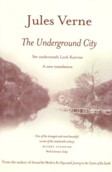 Image for The underground city  : a new translation of the complete text with illustrations