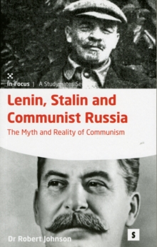 Image for Lenin, Stalin and Communist Russia: 2e : The Myth and Reality of Communism