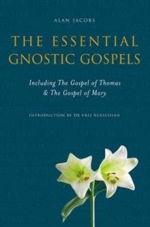 Image for The Essential Gnostic Gospels