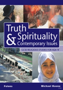 Image for GCSE Religious Studies: Truth, Spirituality & Contemporary Issues Student Book AQA/B