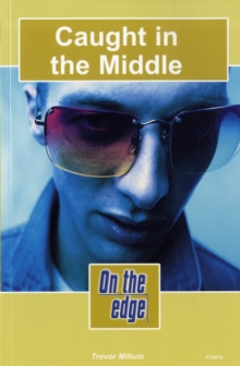 Image for On the edge: Level C Set 1 Book 6 Caught in the Middle