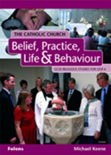 Image for GCSE Religious Studies: Catholic Church: Belief, Practice, Life & Behaviour Student Book OCR/A