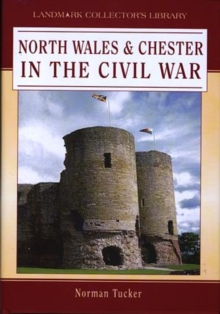 Image for The Civil War in North Wales and Chester