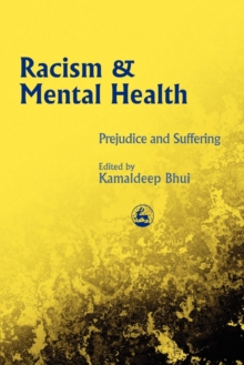 Image for Racism and mental health  : prejudice and suffering