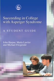 Image for Succeeding in College with Asperger Syndrome