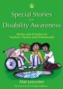 Image for Special stories for disability awareness  : stories and activities for teachers, parents and professionals