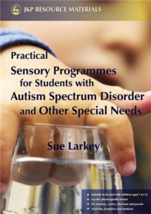 Image for Practical sensory programmes  : for students with autism spectrum disorders