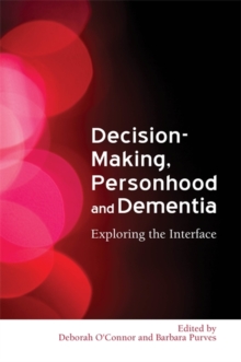 Image for Decision-Making, Personhood and Dementia