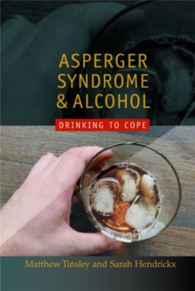 Image for Asperger syndrome and alcohol  : drinking to cope?