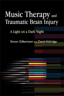 Image for Music Therapy and Traumatic Brain Injury