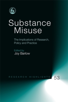 Image for Substance misuse  : the implications of research, policy and practice