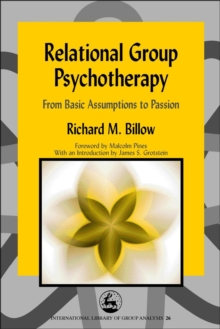 Image for Relational group psychotherapy  : from basic assumptions to passion
