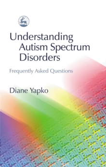 Understanding Autism Spectrum Disorders: Frequently Asked Questions