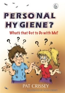 Image for Personal hygiene?  : what's that got to do with me?